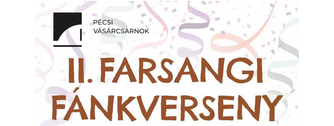 Farsangi programok a Pécsi Vásárcsarnokban