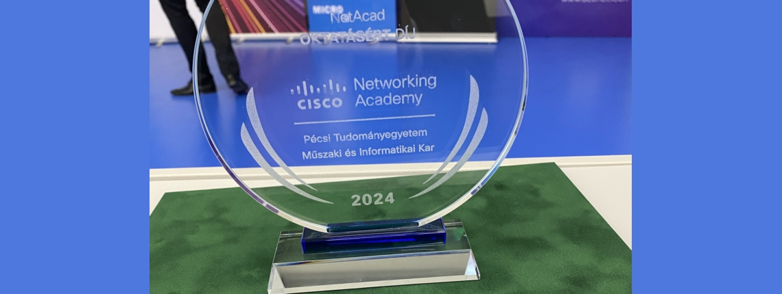 A PTE MIK kapta a Legjobb Cisco Hálózati Akadémia-díjat