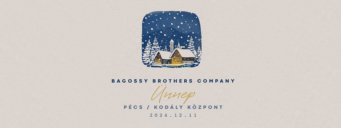 Bagossy Brothers Company - ÜNNEP