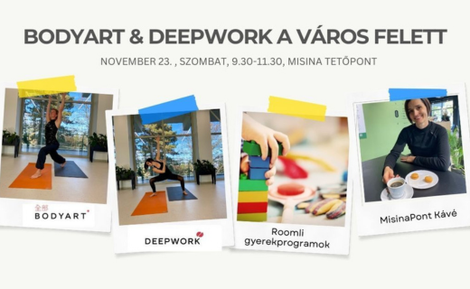 DEEPWORK & BODYART a város felett gyerekprogrammal