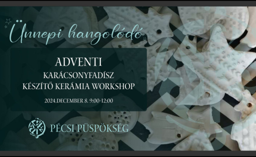 Ünnepi Hangolódó - Adventi karácsonyfadísz készítő kerámia workshop