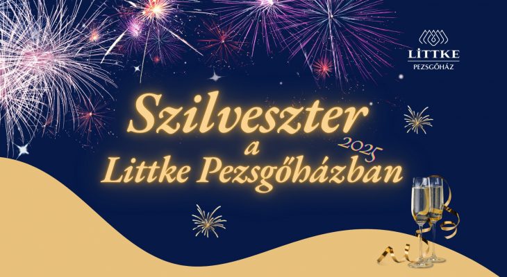 Szilveszter a Littke Pezsgőházban