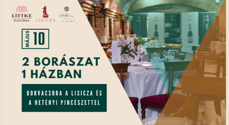 Két borászat egy házban: Borvacsora a Lisicza és a Hetényi Pincészettel