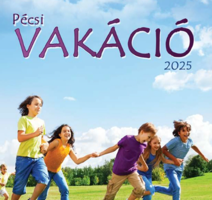 PÉCSI VAKÁCIÓ 2025