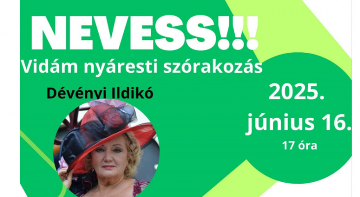 NEVESS!!!- Vidám nyáresti szórakozás a Vasutasban
