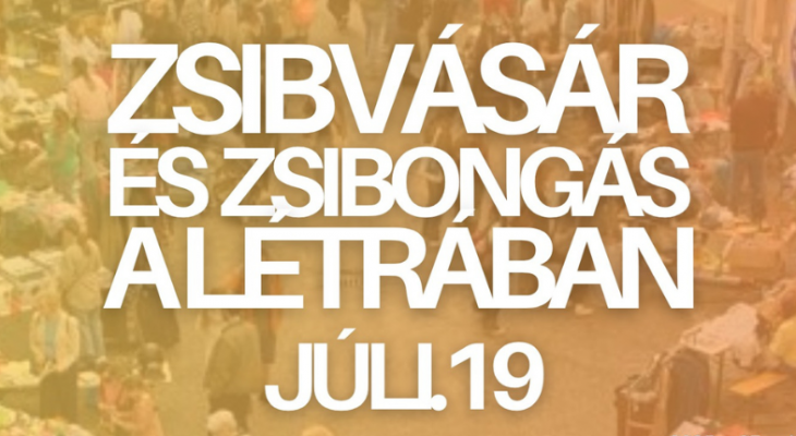Zsibvásár és zsibongás a Létrában