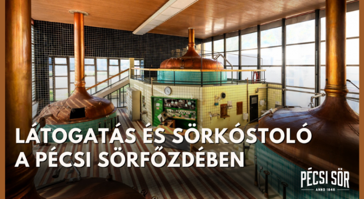 Fedezze fel a Pécsi Sörfőzdét - heti sörtúra