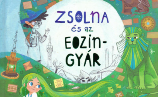 Zsolna és az Eozingyár - mesekönyv