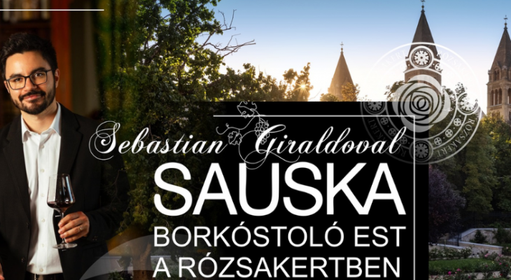 SAUSKA borkóstoló est a Rózsakertben Sebastian Giraldóval