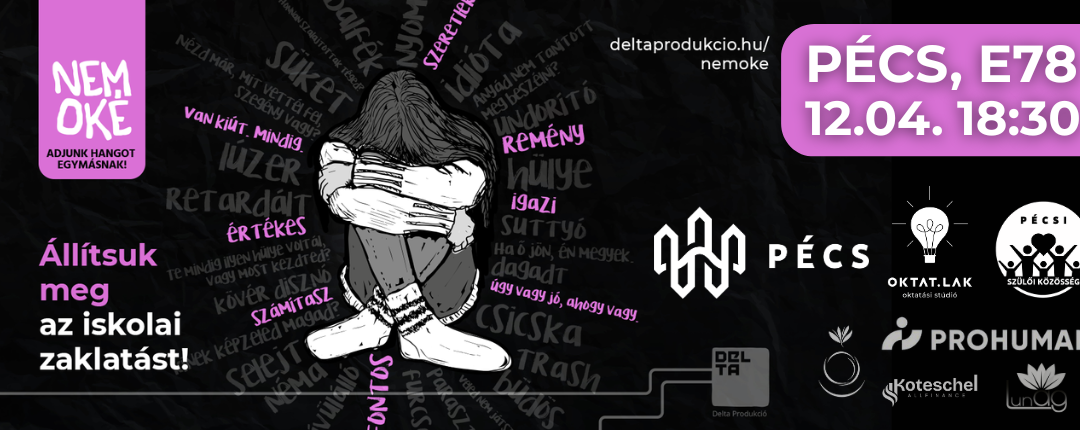 Pécs az első vidéki város, amely csatlakozik a NEM OKÉ országos kampányhoz az iskolai zaklatás ellen