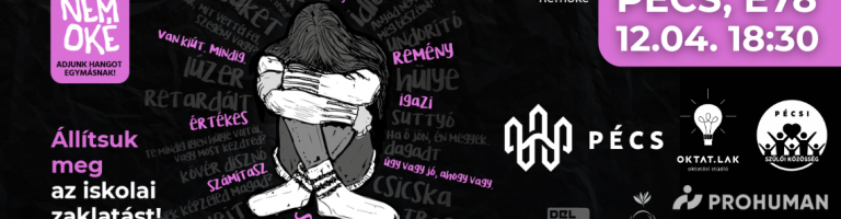 Pécs az első vidéki város, amely csatlakozik a NEM OKÉ országos kampányhoz az iskolai zaklatás ellen