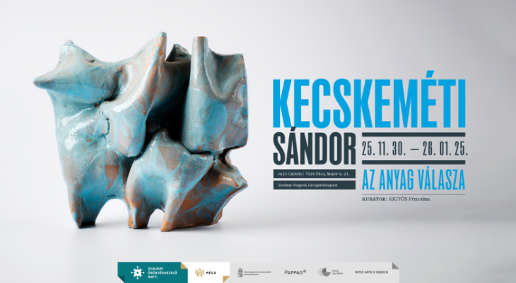 Az anyag válasza – Kecskeméti Sándor kiállítása