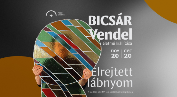 Bicsár Vendel emlékkiállítása - Elrejtett lábnyom