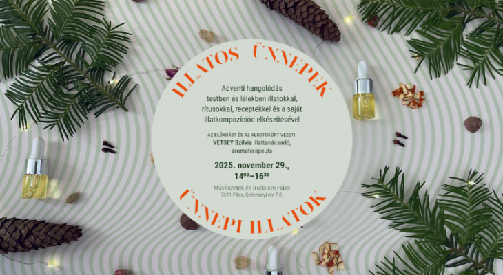 Illatos ünnepek - ünnepi illatok
