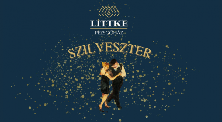 Szilveszter a Littke Pezsgőházban