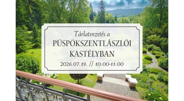 Tárlatvezetés a Püspökszentlászlói Kastélyban