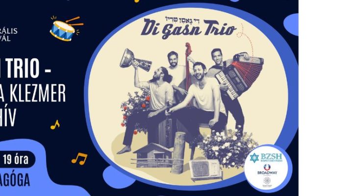 Di Gasn Trio – amikor a klezmer táncra hív