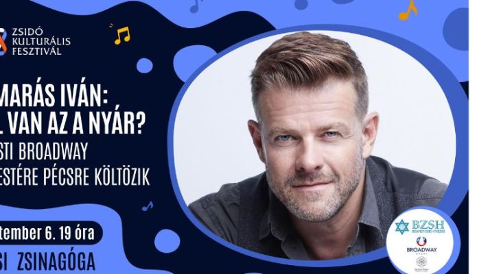 Kamarás Iván: Hol van az a nyár? – a pesti Broadway egy estére Pécsre költözik