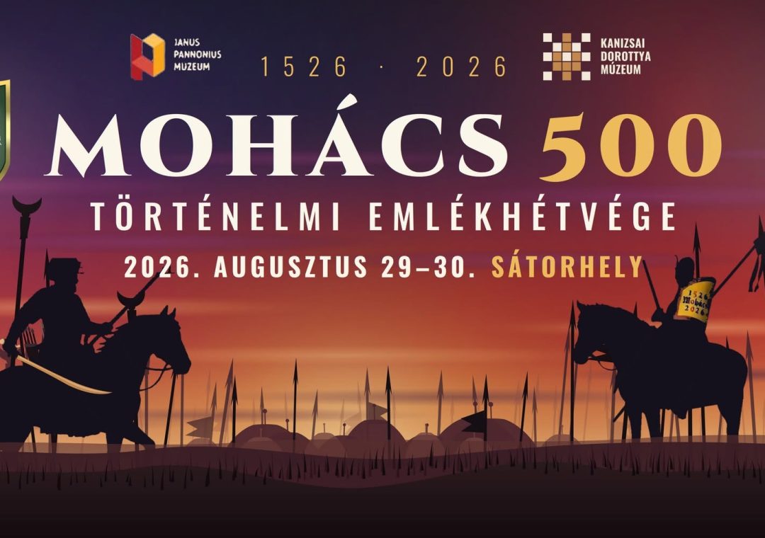 Mohács 500: kétnapos történelmi emlékhétvége a csatatér szélén