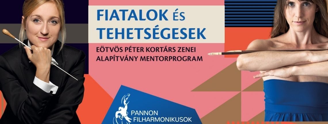 Fiatalok és tehetségesek-Eötvös Péter Kortárs Zenei Alapítvány Mentorprogram